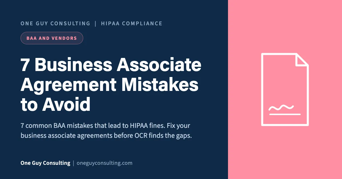7 Business Associate Agreement Mistakes to Avoid: One Guy Consulting article cover