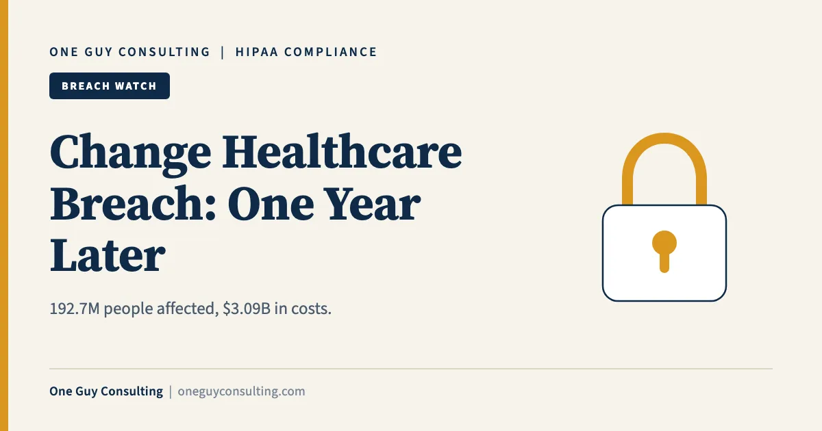 Change Healthcare Breach: One Year Later: One Guy Consulting article cover, Breach Watch category