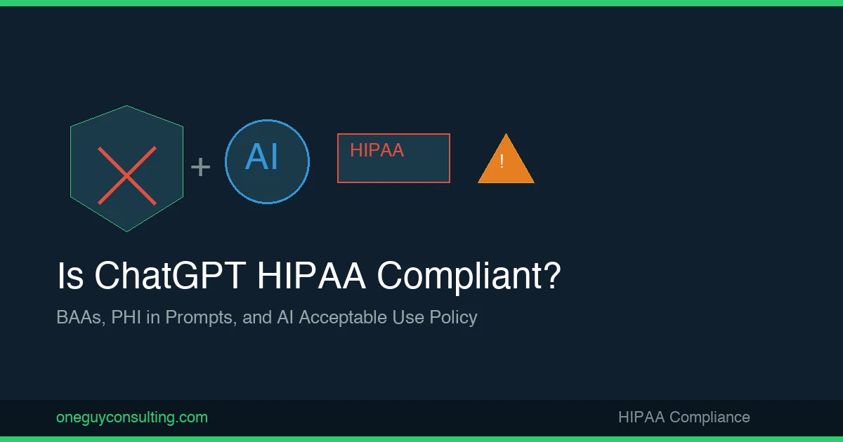 Is ChatGPT HIPAA Compliant? What Teams Must Know