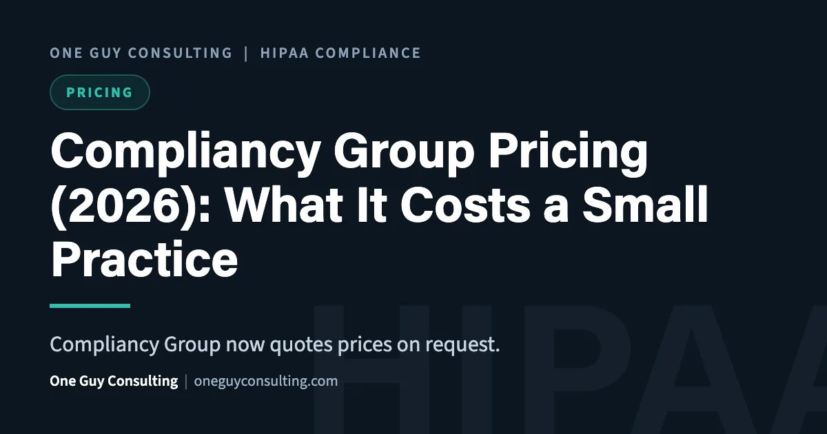 Compliancy Group pricing 2026 cover: the last public price list and what a small practice pays