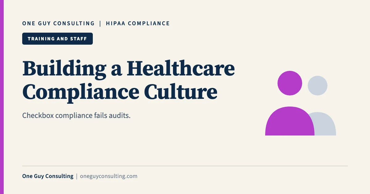 Building a Healthcare Compliance Culture: One Guy Consulting article cover