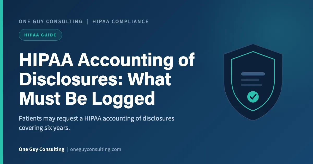 HIPAA accounting of disclosures cover: the disclosure log, exclusions