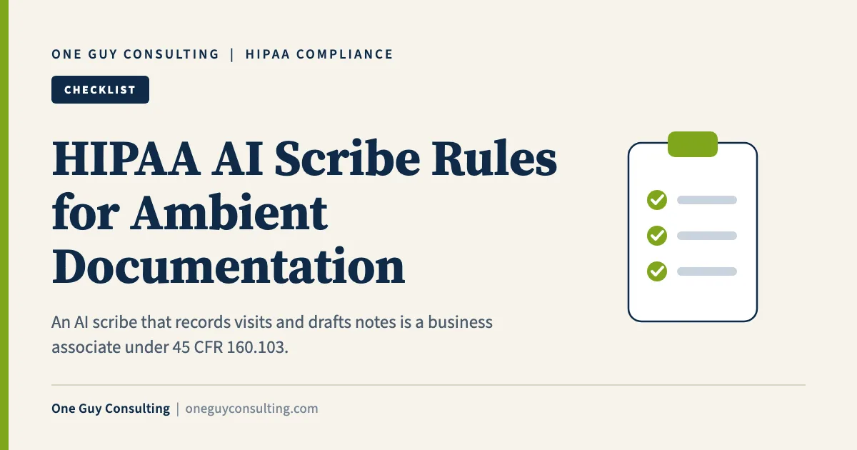 HIPAA AI scribe cover: ambient documentation, business associate agreements, and risk analysis