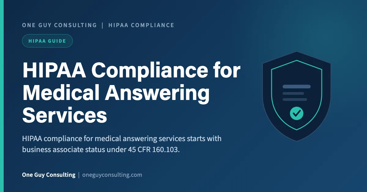 HIPAA compliance for medical answering services cover: business associate duties, call recordings