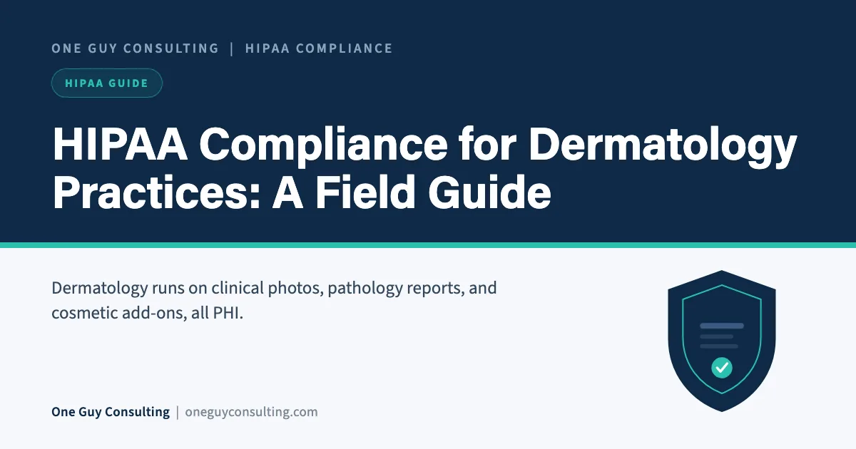 HIPAA compliance for dermatology practices cover: clinical photography, dermatopathology