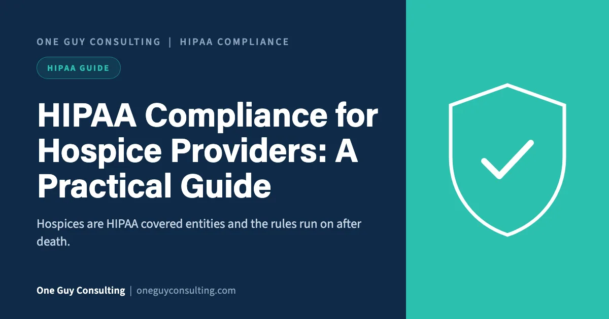 HIPAA compliance for hospice cover: family disclosures, volunteers as workforce, bereavement records