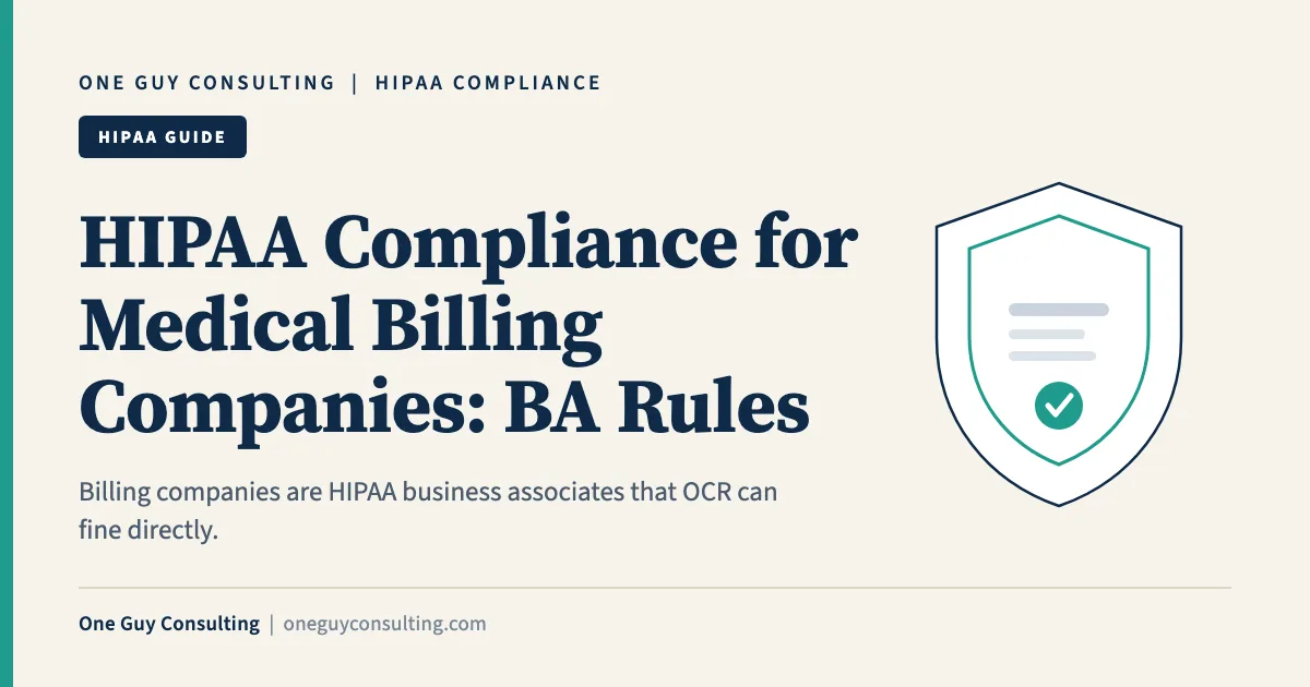 HIPAA compliance for medical billing companies cover: business associate duties, subcontractors
