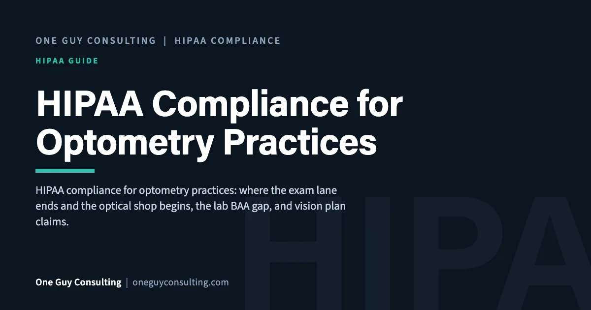 HIPAA compliance for optometry practices article cover from One Guy Consulting