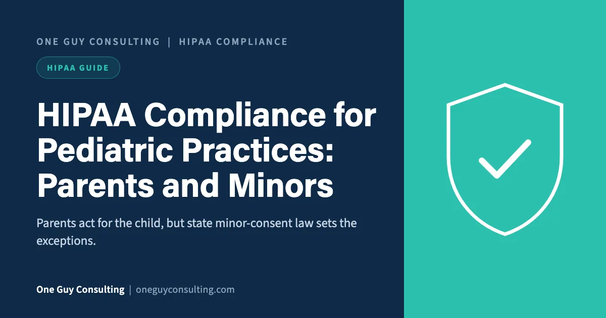 HIPAA compliance for pediatric practices cover: parents as personal representatives, school forms