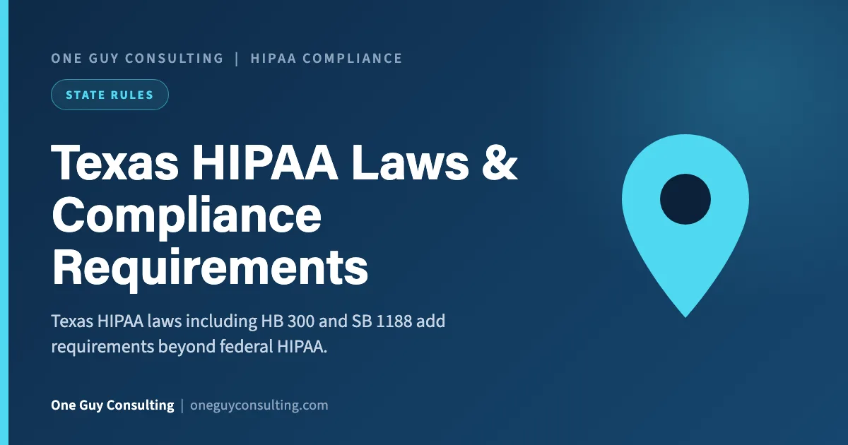 Texas HIPAA Laws & Compliance Requirements: One Guy Consulting article cover, State Rules category
