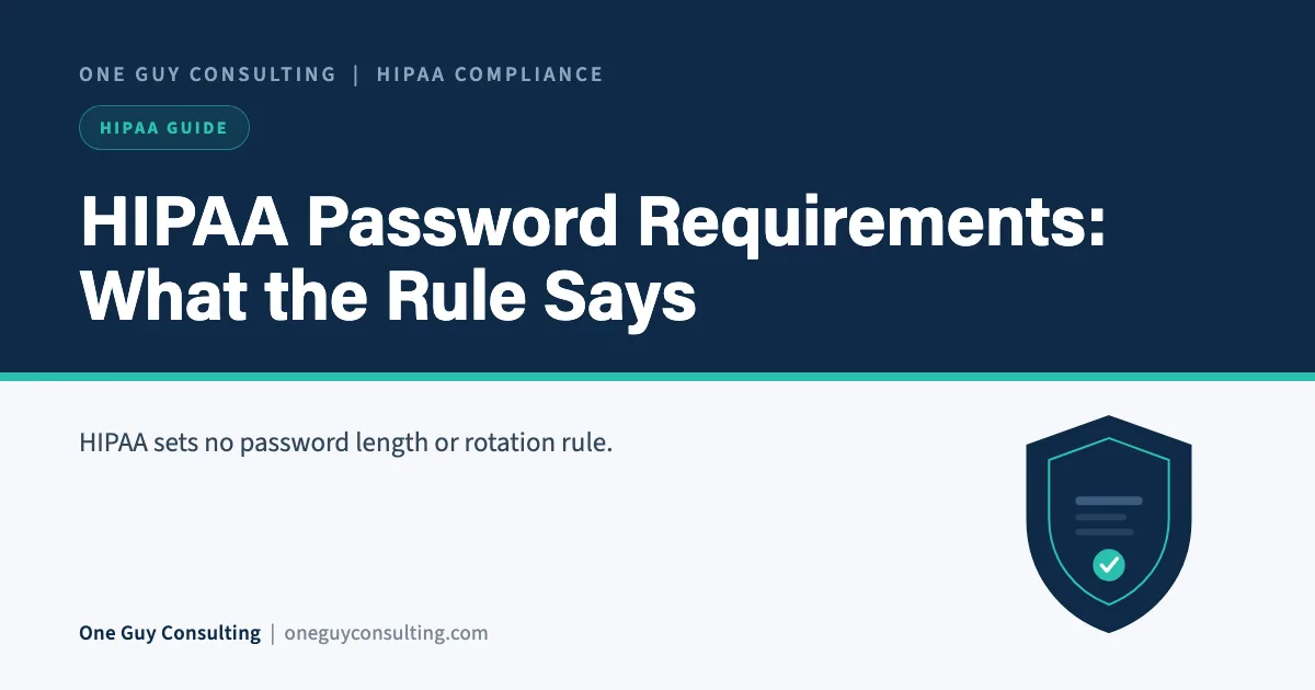 HIPAA password requirements cover: password management, unique user IDs, and NIST guidance