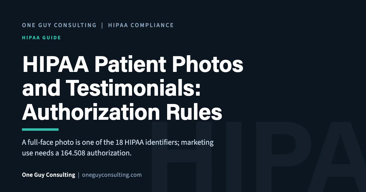 HIPAA patient photos cover: before-and-after images, testimonials, and the 164.508 authorization