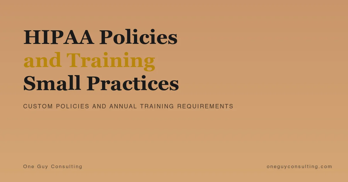 HIPAA policies and training small practices compliance documentation