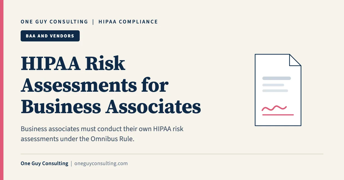 HIPAA Risk Assessments for Business Associates: One Guy Consulting article cover