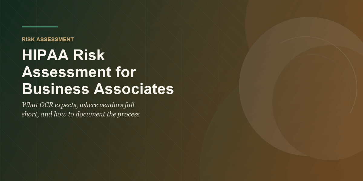 HIPAA Risk Assessment for Business Associates: What OCR Expects featured image