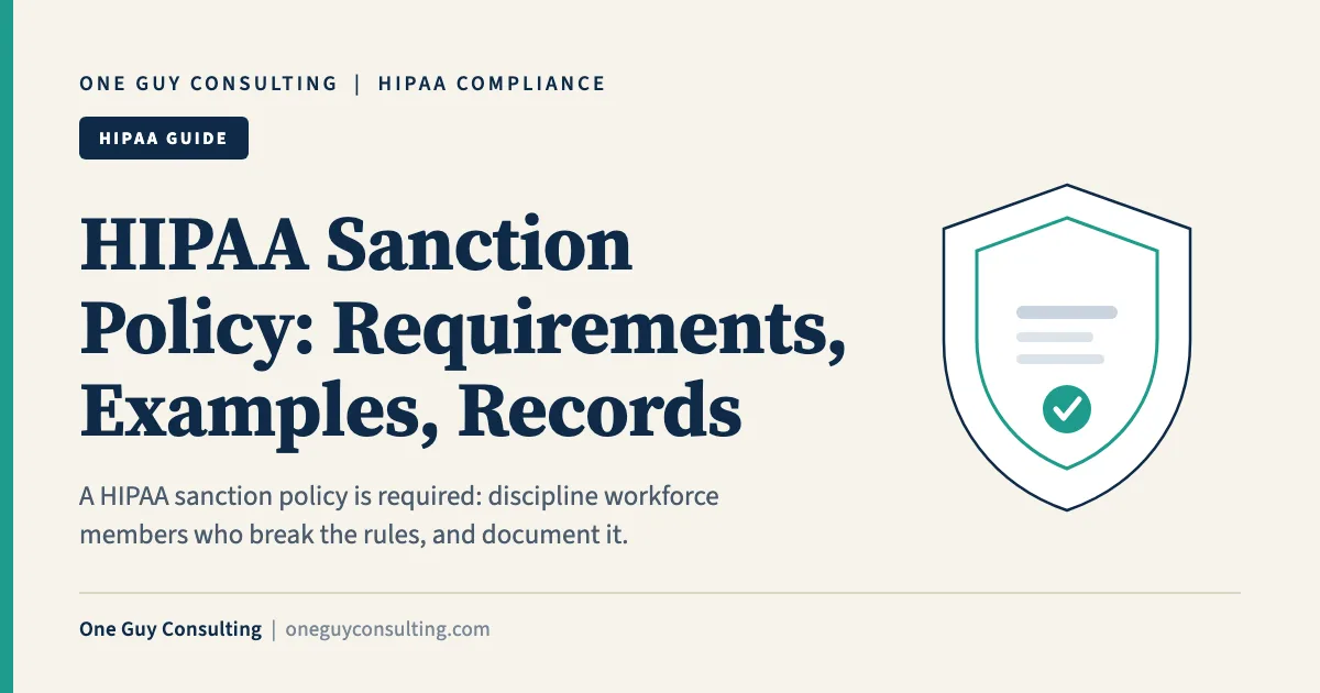 HIPAA sanction policy article cover from One Guy Consulting: workforce discipline and documentation