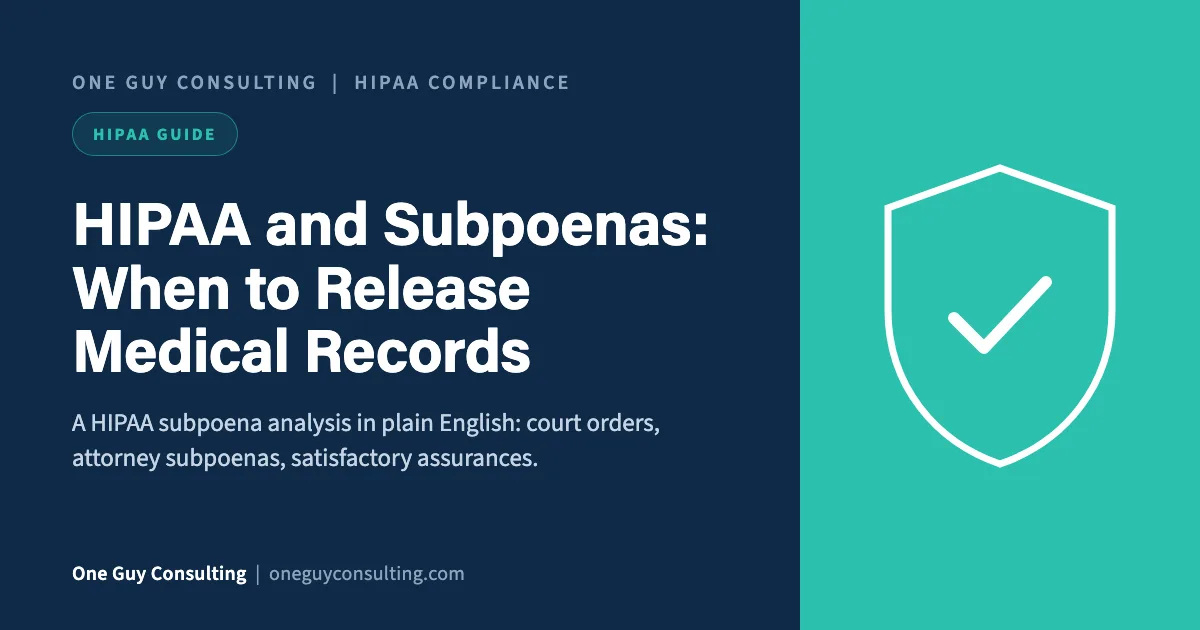 HIPAA subpoena cover: court orders and record requests at a medical practice