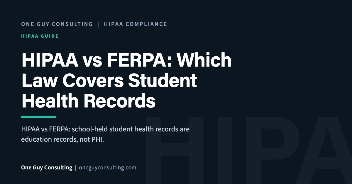 HIPAA vs FERPA cover: which law covers school nurse records, school-based health centers