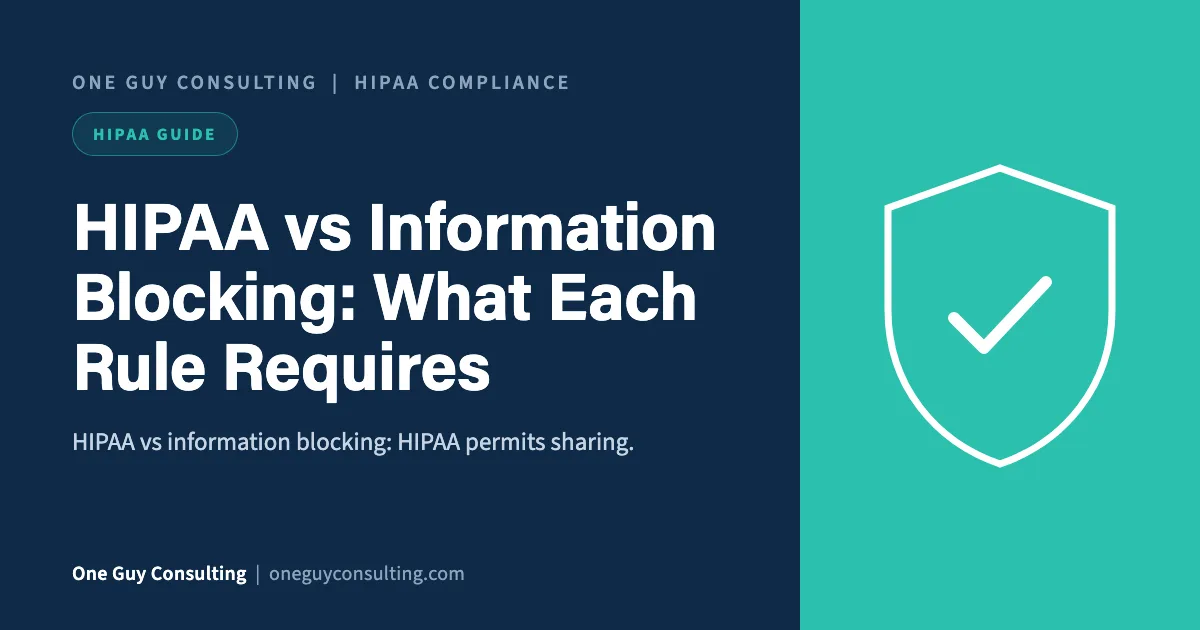 HIPAA vs information blocking cover: the Privacy Rule and 45 CFR Part 171 compared for small practices