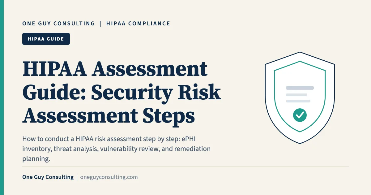 HIPAA Assessment Guide: Security Risk Assessment Steps: One Guy Consulting article cover