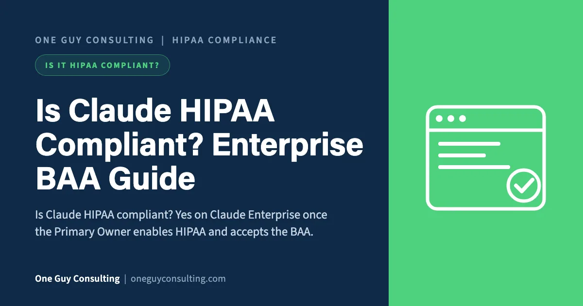 is Claude HIPAA compliant cover: Claude Enterprise HIPAA setting, the BAA, and covered features