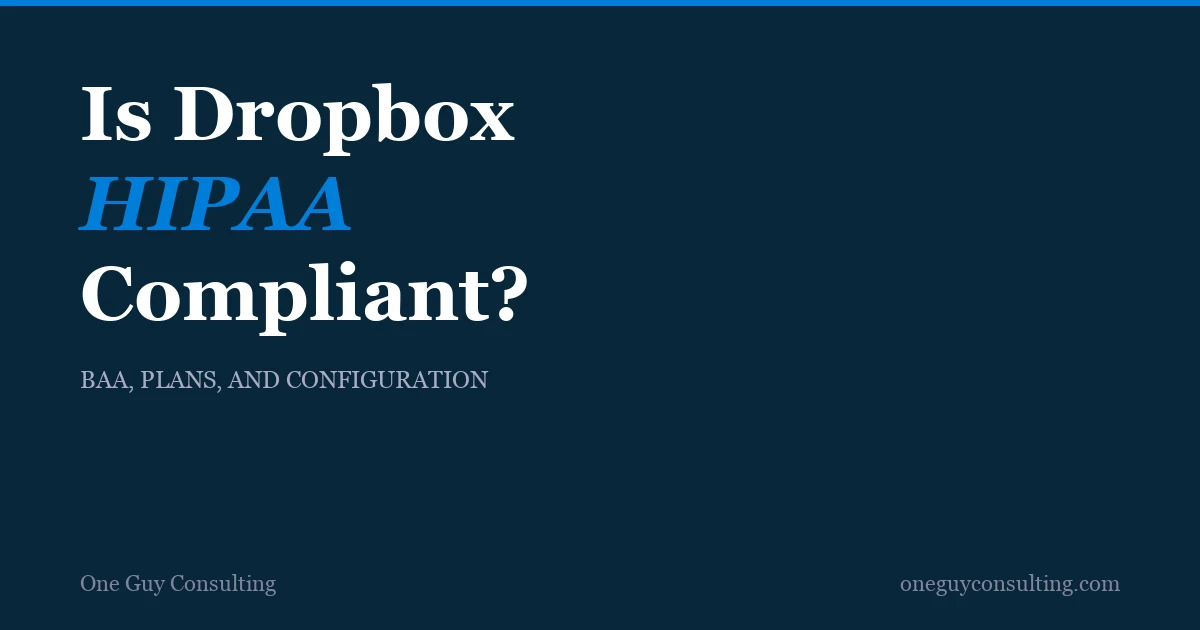 Dropbox logo with HIPAA compliance analysis for healthcare file storage