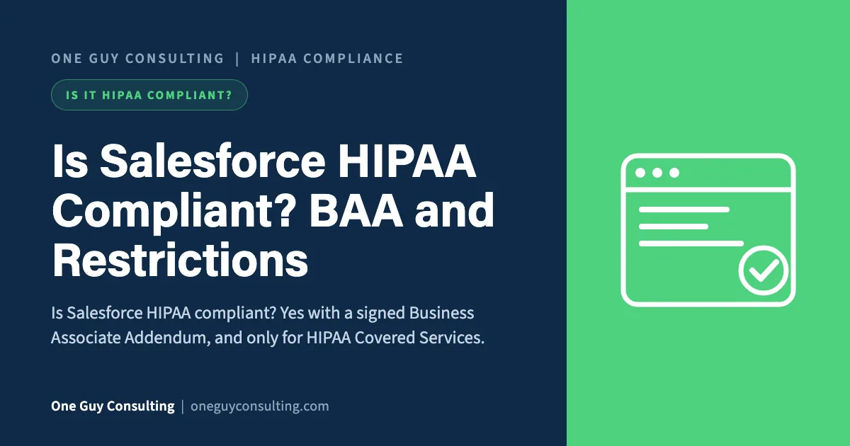 is Salesforce HIPAA compliant cover: the Business Associate Addendum, covered services