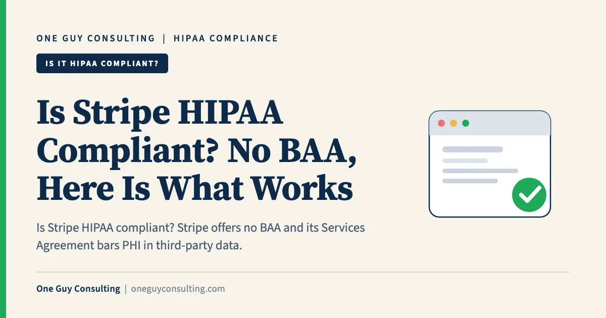 is Stripe HIPAA compliant cover: card payments without PHI, the Services Agreement