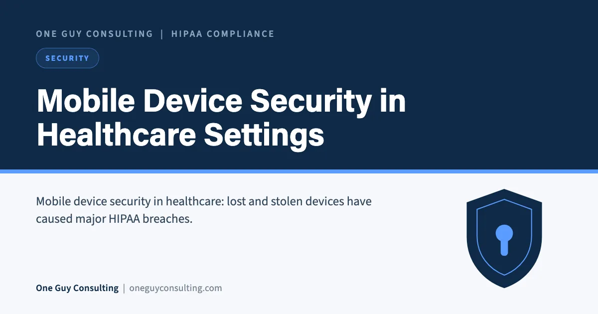 Mobile Device Security in Healthcare Settings: One Guy Consulting article cover, Security category