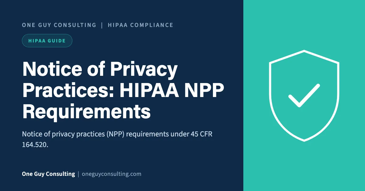 Notice of Privacy Practices: HIPAA NPP Requirements: One Guy Consulting article cover