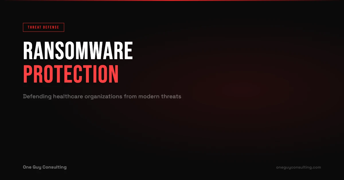 Ransomware Protection for Healthcare Organizations