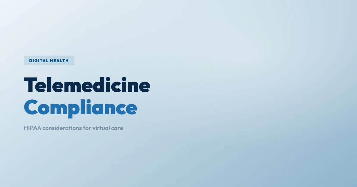 Telemedicine HIPAA Compliance Considerations