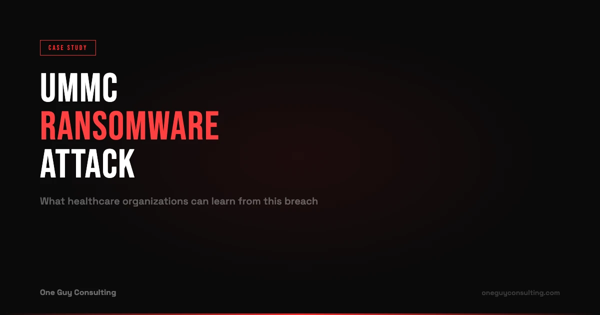 UMMC Ransomware Attack Healthcare Lessons Learned